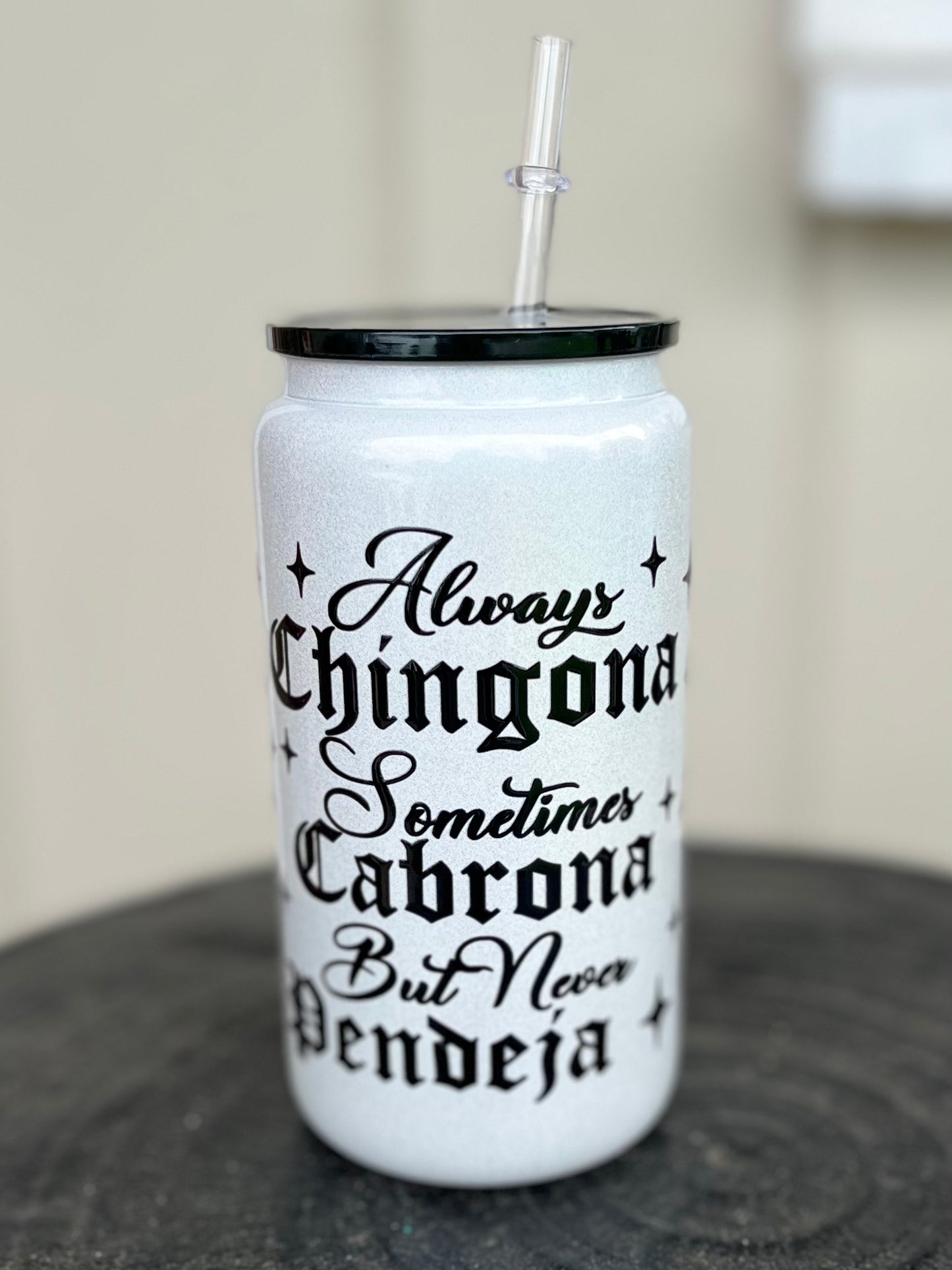 Always Chingona glass cup